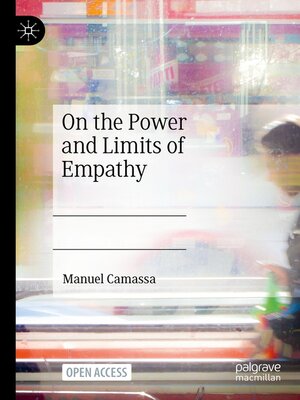 cover image of On the Power and Limits of Empathy